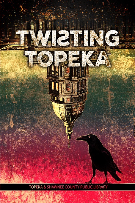 Title details for Twisting Topeka by Topeka and Shawnee County Public Library - Available